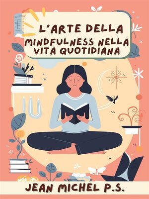 cover image of L'arte della Mindfulness nella Vita Quotidiana